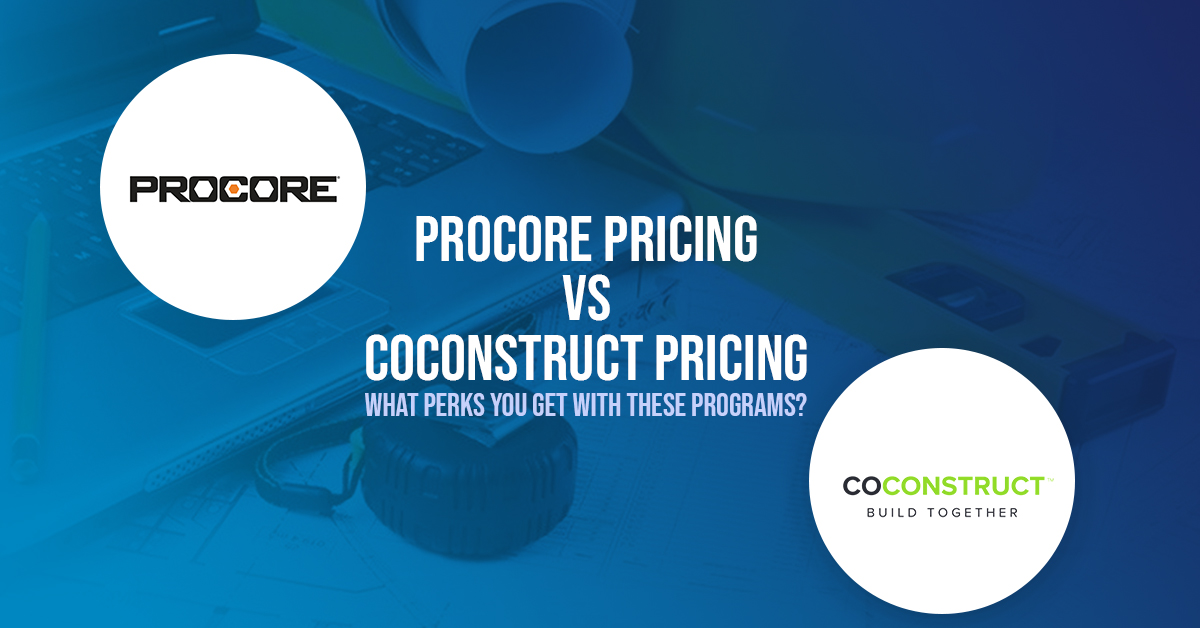 Procore Software Vs CoConstruct Software || Which One I Will choose?